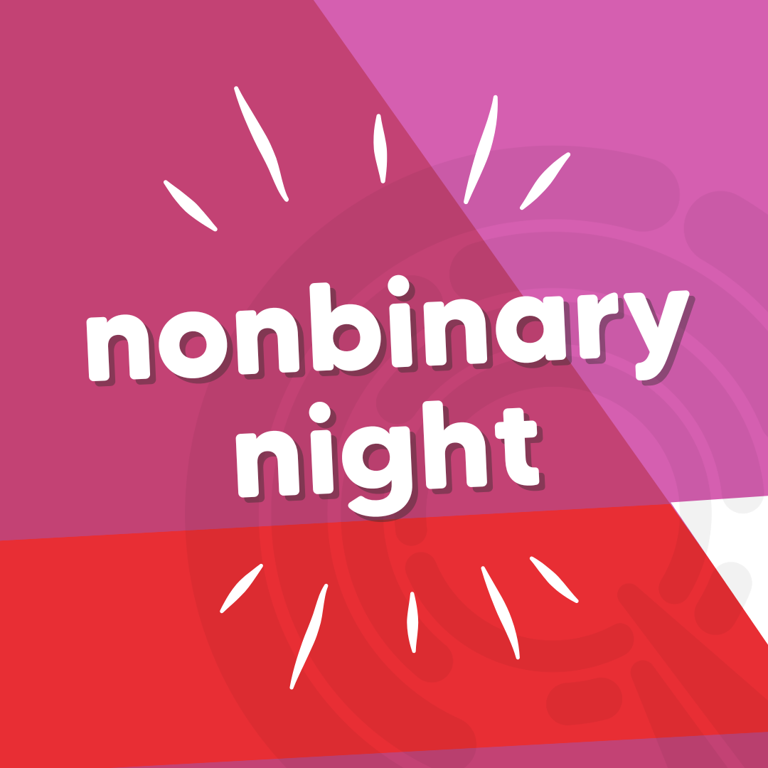 Abstract image in red and pink colours with text 'Nonbinary Night'