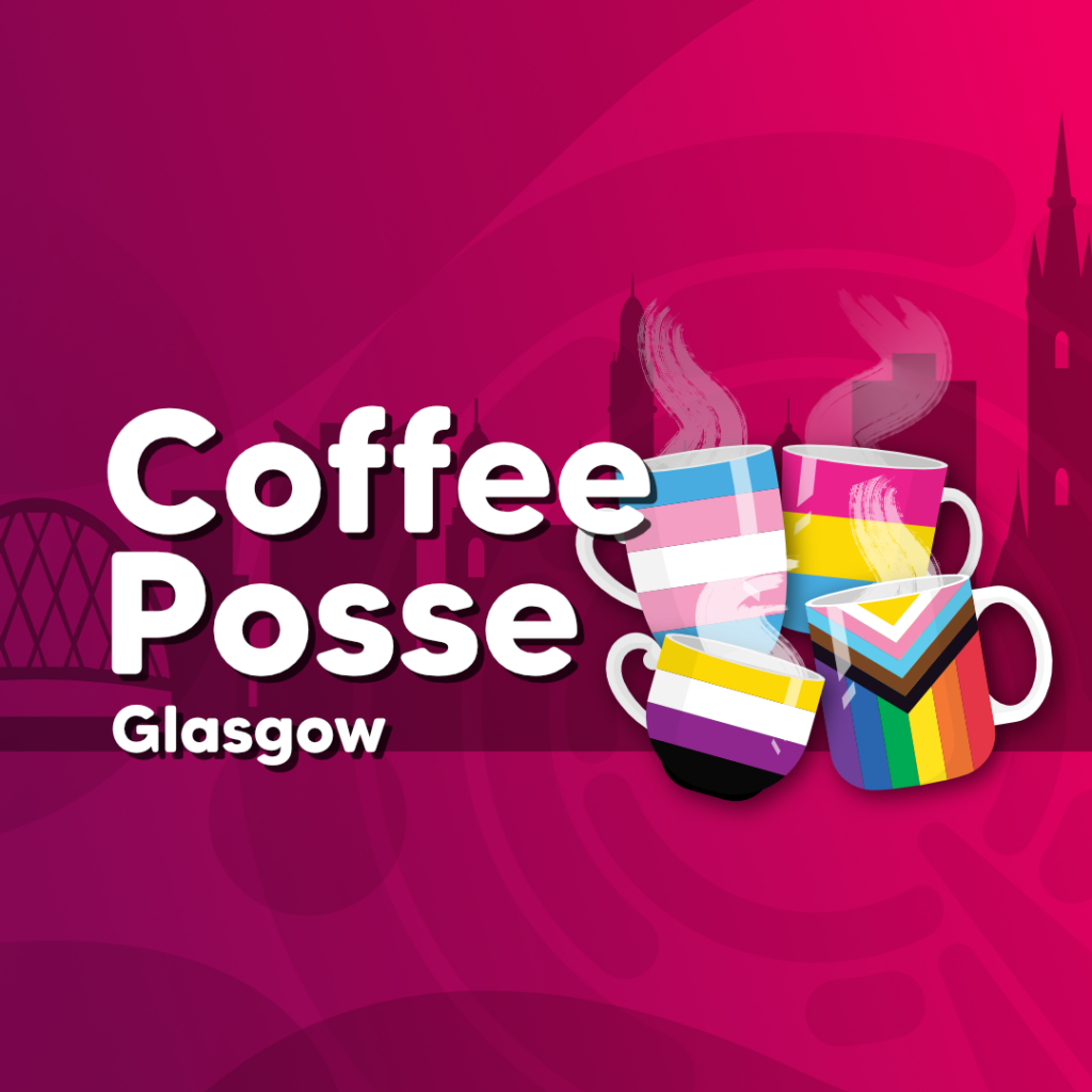 4 mugs and cups in different LGBT flags on a Glasgow background with text 'Coffee Posse Glasgow'
