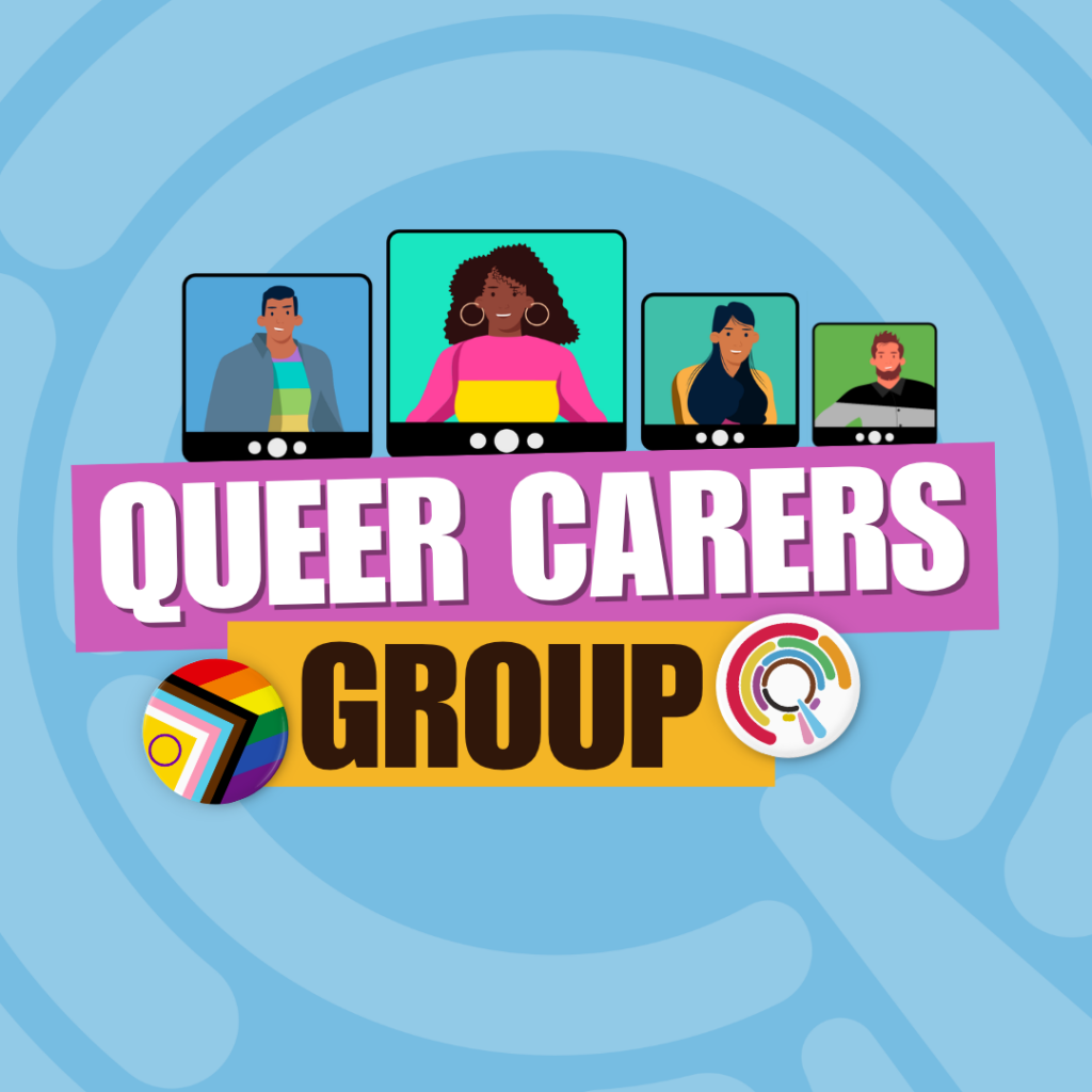 Illustrated video-call screens of four people appear above the text “Queer Carers Group,” with Progress Pride and circular badges on a blue background.